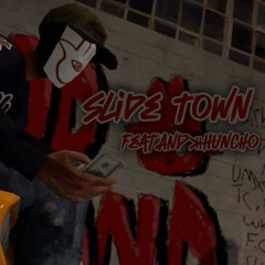 SLIDE TOWN feat.AND¥Huncho