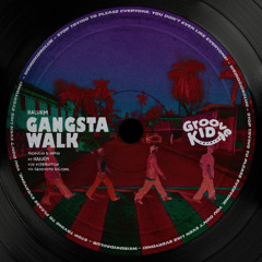 GK003 - Haluem - Gangsta Walk (Extended Mix)