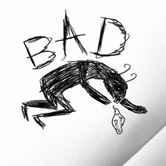 bad