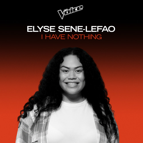 I Have Nothing The Voice Australia 2020 Performance Live By Elyse Sene Lefao