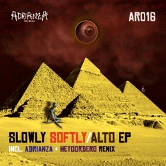 Slowly Softly EP (Adrianza Records)
