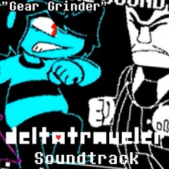 Gear Grinder - DELTATRAVELER OST