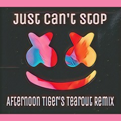 Marshmello - Just Can't Stop (Afternoon Tiger's Tearout Remix)