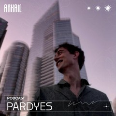 ARKAIC PODCAST /// PARDYES