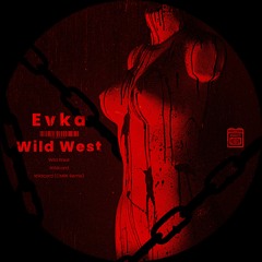 Evka - Wildcard (CMRK Remix)