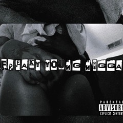 Freaky Young Nigga