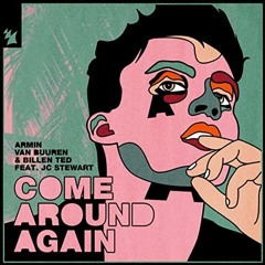 Armin Van Buuren, Billen Ted Feat. JC Stewart - Come Around Again - Remix By Dj Crazy