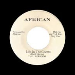 The Africans- Life in the Ghetto