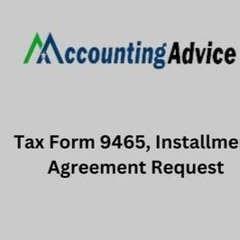 Complete Guide : Tax Form 9465