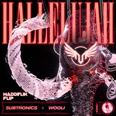 Subtronics X Wooli - Hallelujah (MADDELIK Flip)