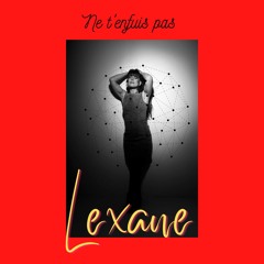 NE T'ENFUIS PAS