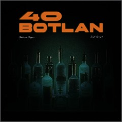 40 BOTLAN BY JAYB SINGH