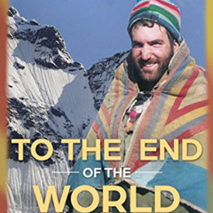 FREE KINDLE 📑 To the end of the world: The quest for a lost son in Tibet and Bhutan