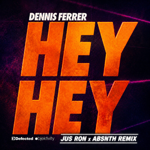 *中古* 12inch Dennis Ferrer / Hey Hey Stream Dennis Ferrer - Hey Hey (Jus Ron x ABSNTH Remix) by Jus Ron