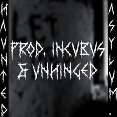 (FREE FOR PROFIT*) "HAUNTED ASYLUM" [PROD. INCUBUS & UNHINGED] DARK AMBIENT TRAP TYPE BEAT