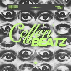 Freenzy - Coffe`n`Beatz - #06