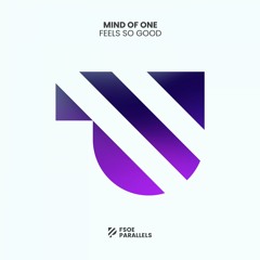Mind Of One - Feel So Good