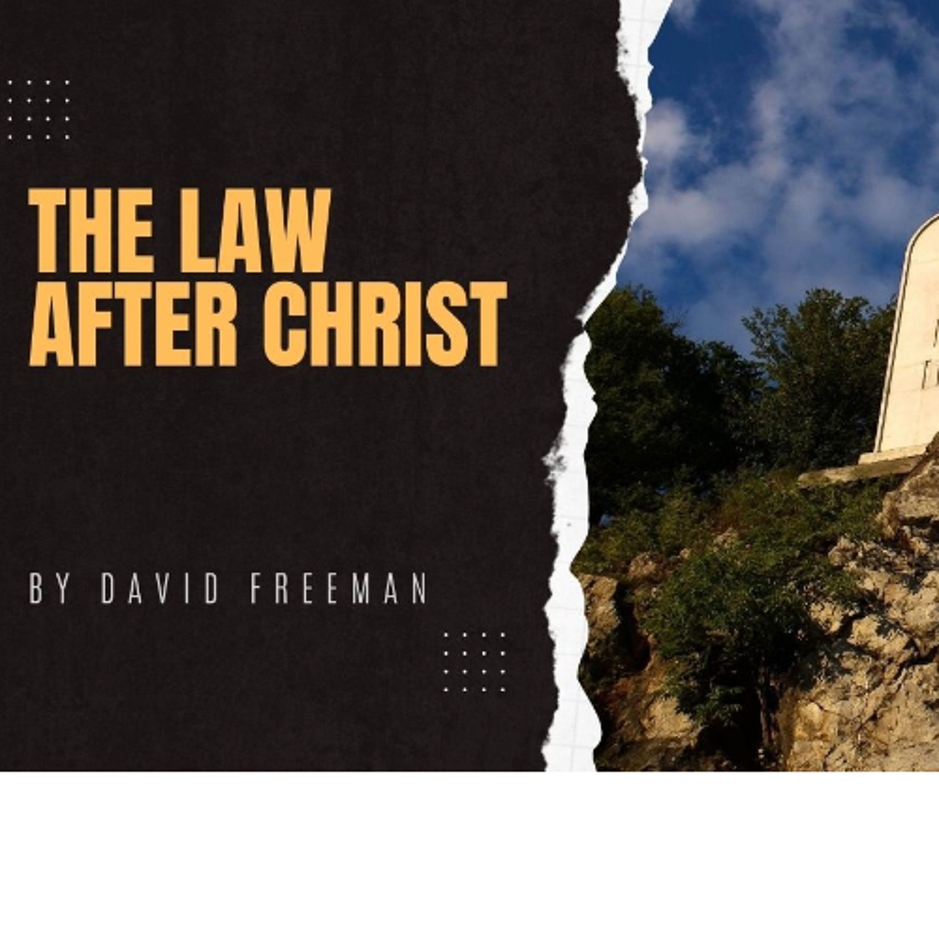 Is That Really In The Bible? The Law After Christ. By David Freeman episode artwork