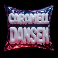 CARAMELLDANSEN (HARDTEKK)