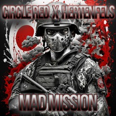 Circle Red X Hertenfels - Mad Mission