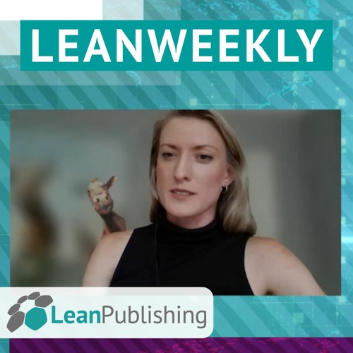 LeanWeekly - Ausgabe #5 - mit Karen Eilers