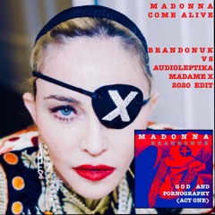 Madonna - Come Alive (BrandonUK Vs AudioLeptika Madame X Mashup Edit)