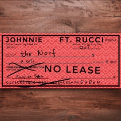 No Lease Ft. Rucci