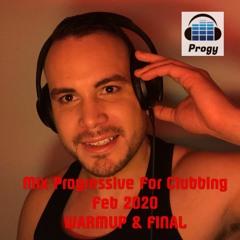Progressive For Clubbing - WARMUP - Feb 2020