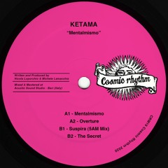 PREMIERE: KETAMA - The Secret [Cosmic Rhythm]