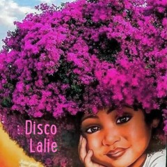 Disco Lalie Part 1