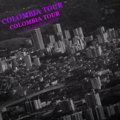 COLOMBIA TOUR