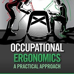 ( mTl ) Occupational Ergonomics: A Practical Approach by  Theresa Stack,Lee T. Ostrom,Cheryl A. Wilh