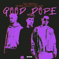 Good Dope (Gorillowz Remix)