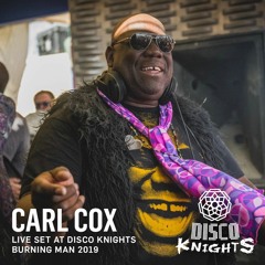 Carl Cox at Disco Knights - Burning Man 2019 - 4 hour sunrise set