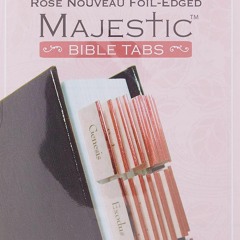 ePUB download Majestic Rose Nouveau Bible Tabs (Majestic? Bible) Full page