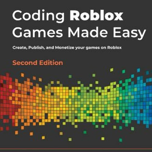 ROBLOX, A Website Where Anyone Can Create Games and Play With