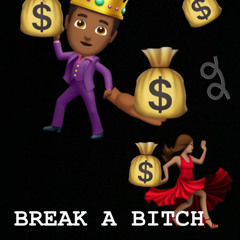 Break A Bitch