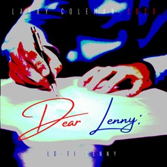 Dear Lenny (Feat. Lo-fi Lenny)