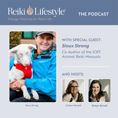 Guest: Sioux Strong | Co-Author of the ICRT Animal Reiki Manuals