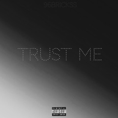 Trust Me (Prod. Ashton McCreight)