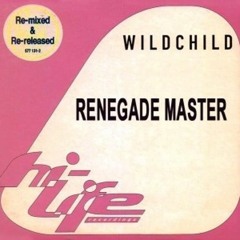 Wildchild - Renegade Master (ID Remix)