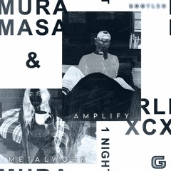 Mura Masa, Charli XCX - 1 Night (Metal Work & Amplify Bootleg) (FREE DL)