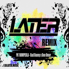PA' ROMPERLA - Bad Bunny X Don Omar ✘ DJ LATER REMIX ✅