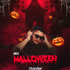 MIX HALLOWEEN - DJ TAYLOR