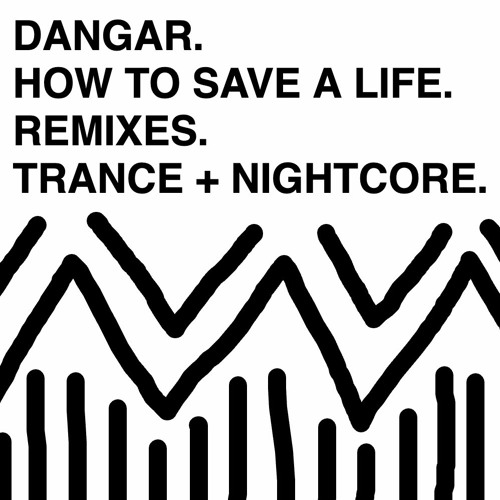 HOW TO SAVE A LIFE - THE FRAY (DANGAR. NIGHTCORE REMIX)
