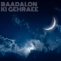 Baadalon Ki Gehraee (Lucky Ali) Cover