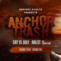 Anchor Trash 15/07/23 : Preview