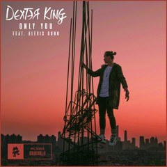 Dexter King - Only You (feat. Alexis Donn)