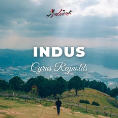 Cyrus Reynolds - Indus