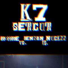 K7_Set_@Bunker| RÖHRE vs. BENZIN vs. NUCKZZ